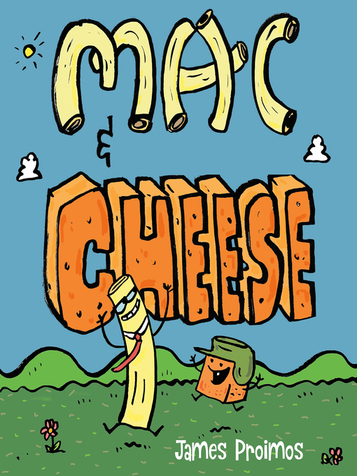Title details for Mac & Cheese by James Proimos III, Jr. - Wait list